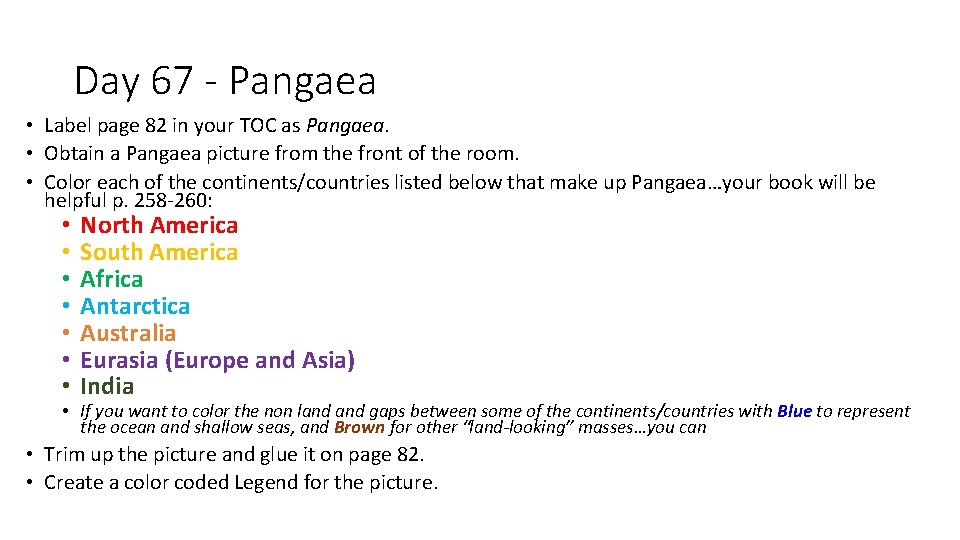 Day 67 - Pangaea • Label page 82 in your TOC as Pangaea. •