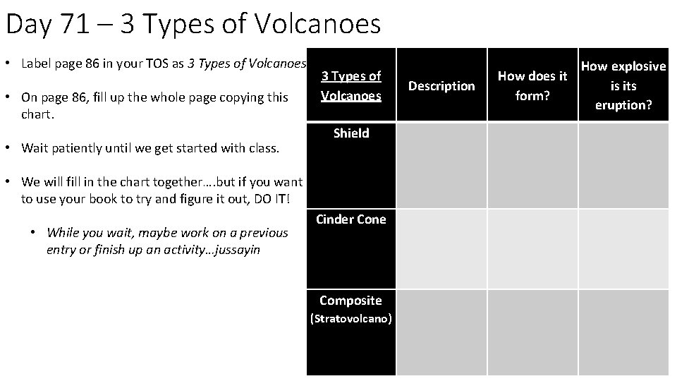 Day 71 – 3 Types of Volcanoes • Label page 86 in your TOS