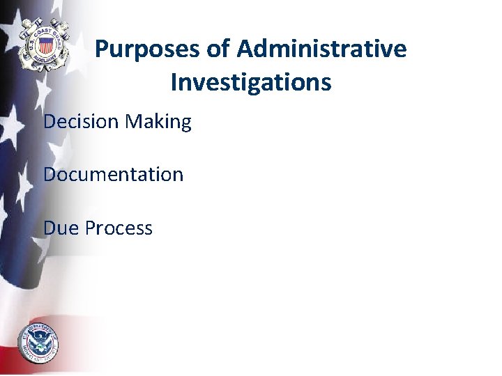 Purposes of Administrative Investigations Decision Making Documentation Due Process 