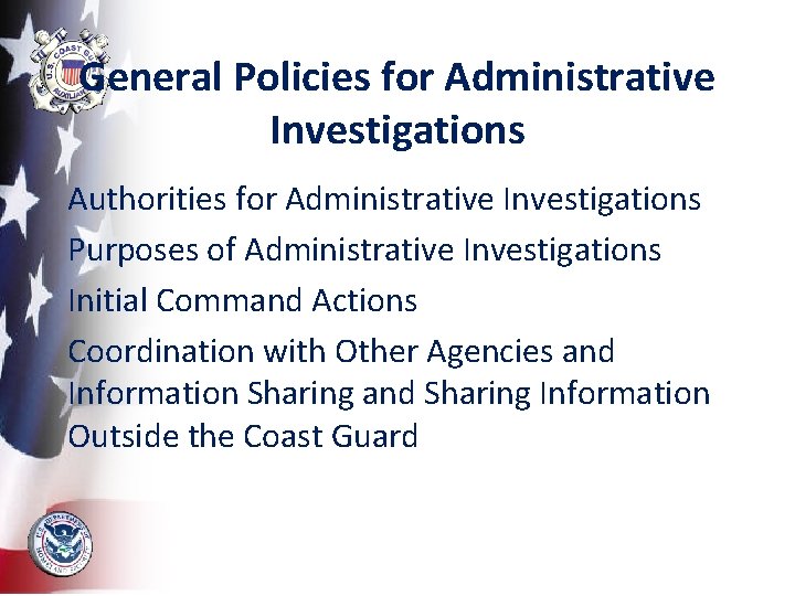 General Policies for Administrative Investigations Authorities for Administrative Investigations Purposes of Administrative Investigations Initial