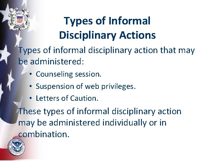 Types of Informal Disciplinary Actions Types of informal disciplinary action that may be administered: