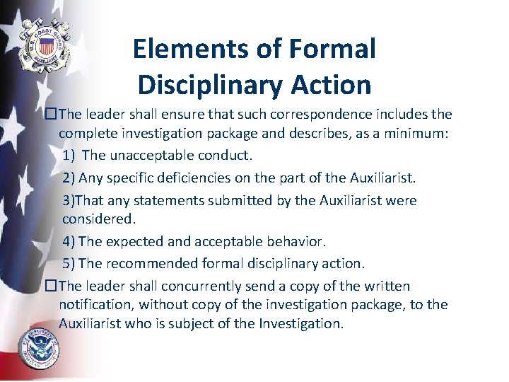Elements of Formal Disciplinary Action �The leader shall ensure that such correspondence includes the
