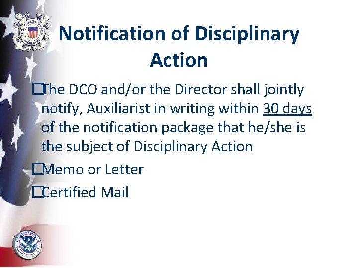 Notification of Disciplinary Action �The DCO and/or the Director shall jointly notify, Auxiliarist in