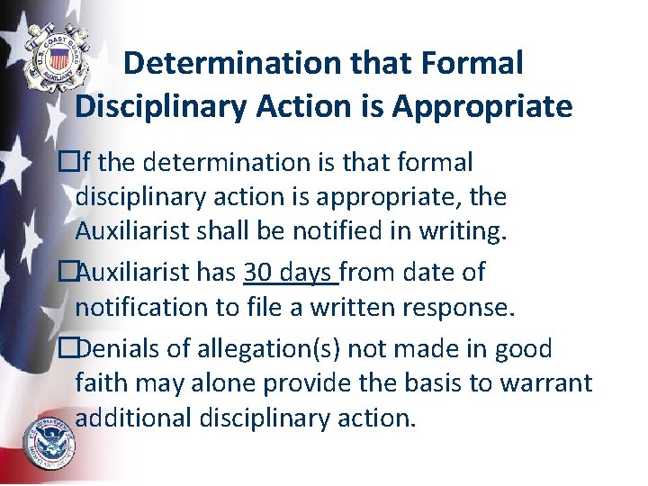 Determination that Formal Disciplinary Action is Appropriate �If the determination is that formal disciplinary