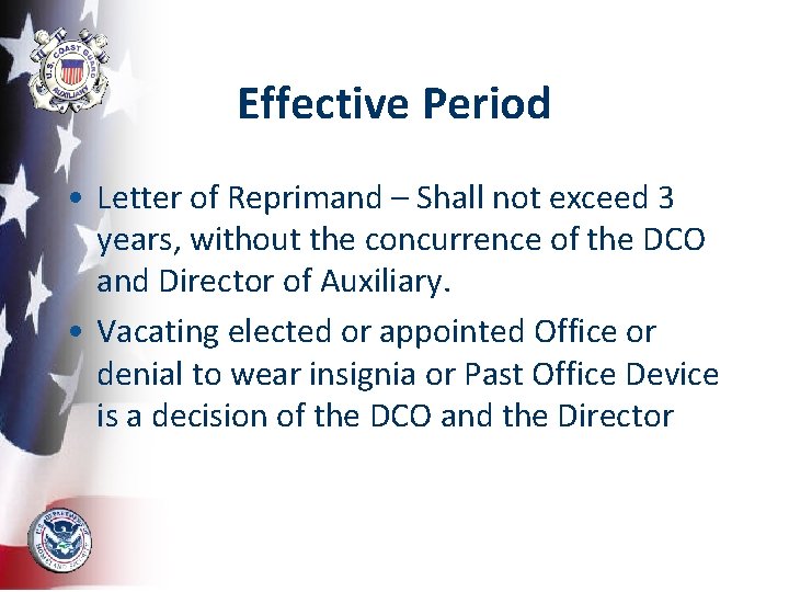 Effective Period • Letter of Reprimand – Shall not exceed 3 years, without the