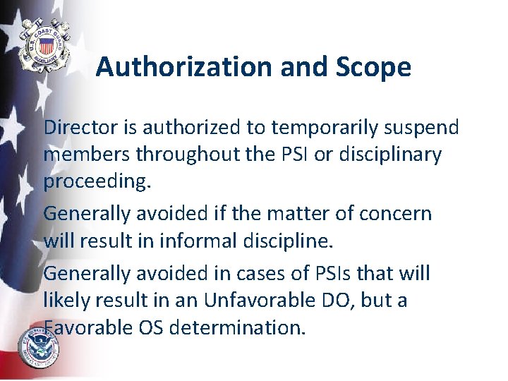 Authorization and Scope Director is authorized to temporarily suspend members throughout the PSI or