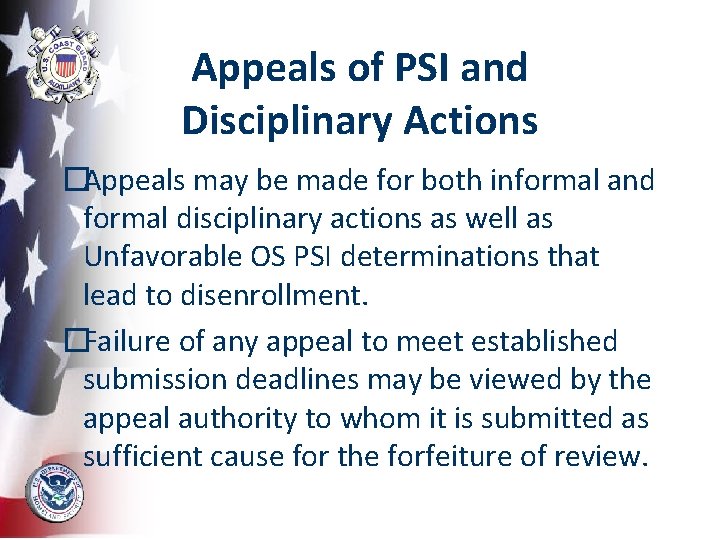 Appeals of PSI and Disciplinary Actions �Appeals may be made for both informal and