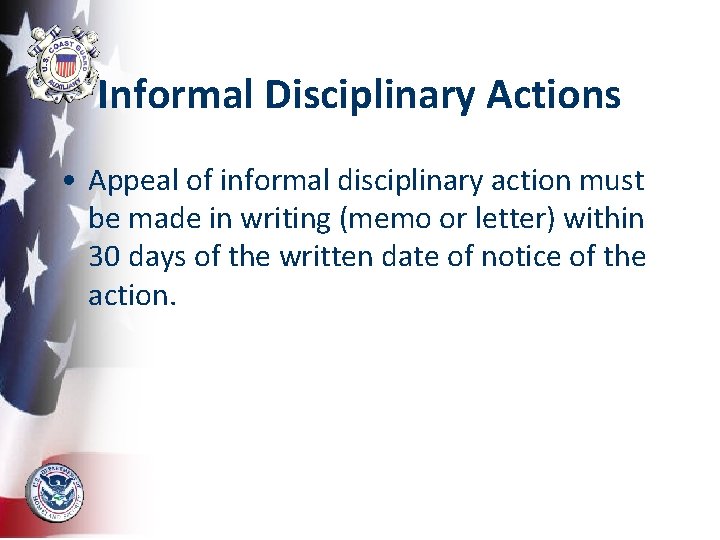 Informal Disciplinary Actions • Appeal of informal disciplinary action must be made in writing