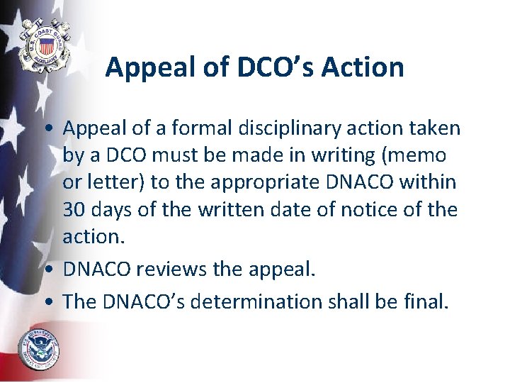 Appeal of DCO’s Action • Appeal of a formal disciplinary action taken by a
