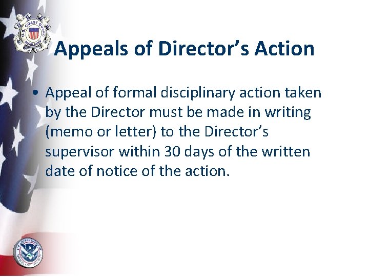 Appeals of Director’s Action • Appeal of formal disciplinary action taken by the Director