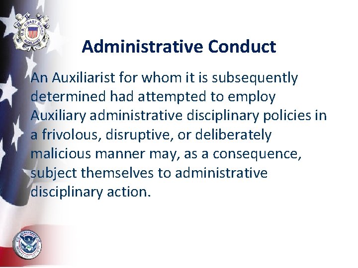 Administrative Conduct An Auxiliarist for whom it is subsequently determined had attempted to employ