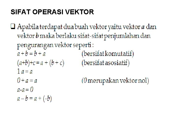 SIFAT OPERASI VEKTOR 