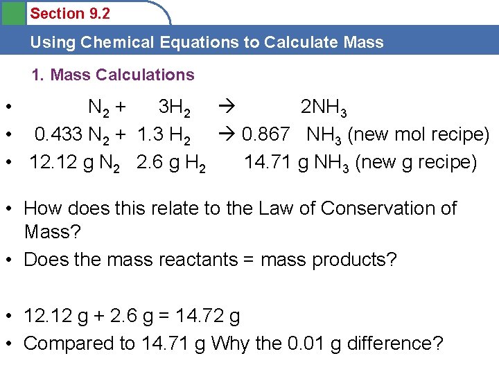 Section 9. 2 Using Chemical Equations to Calculate Mass 1. Mass Calculations • N