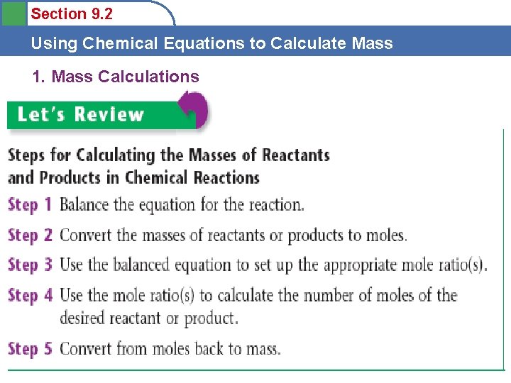 Section 9. 2 Using Chemical Equations to Calculate Mass 1. Mass Calculations 