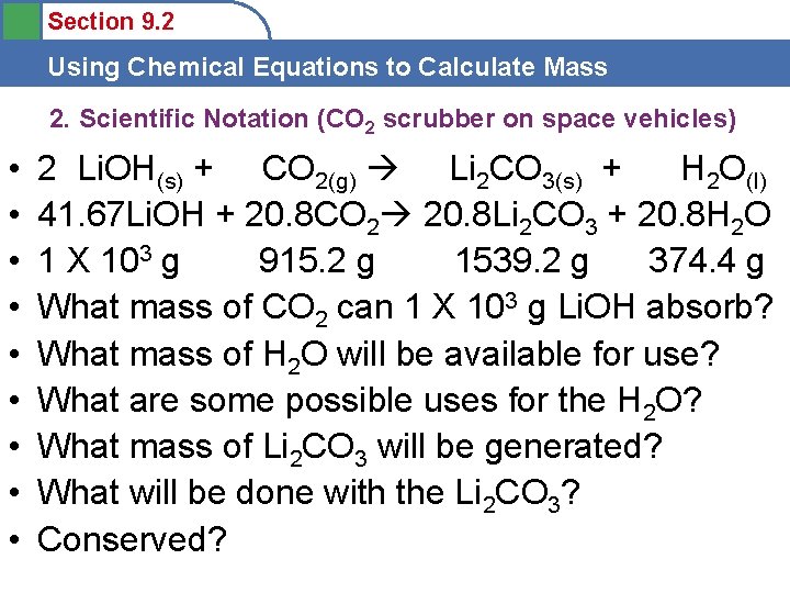 Section 9. 2 Using Chemical Equations to Calculate Mass 2. Scientific Notation (CO 2
