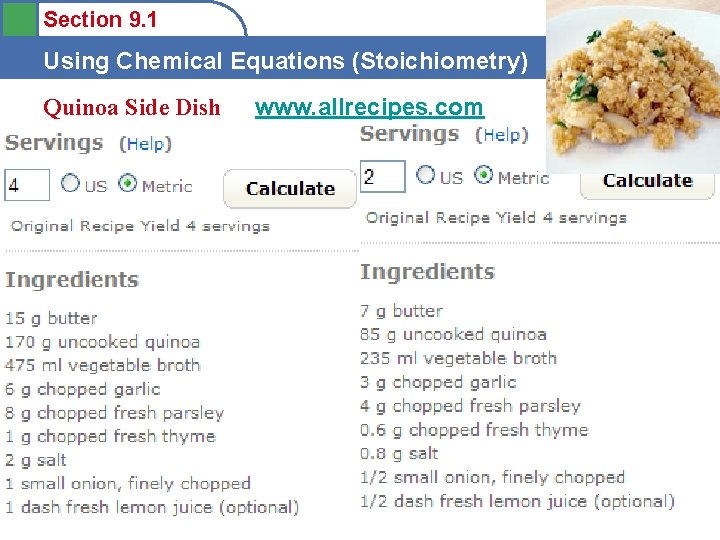 Section 9. 1 Using Chemical Equations (Stoichiometry) Quinoa Side Dish www. allrecipes. com 