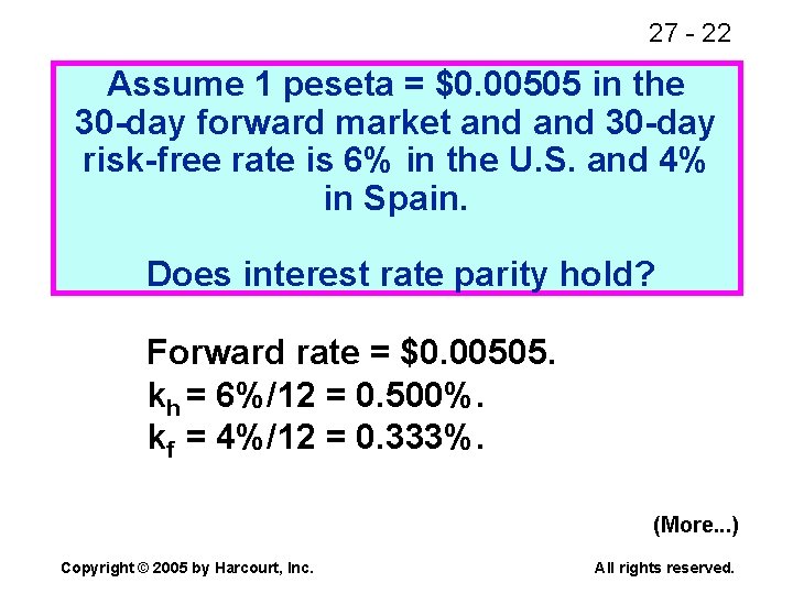 27 - 22 Assume 1 peseta = $0. 00505 in the 30 -day forward