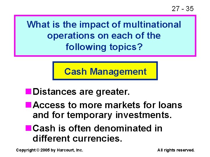 27 - 35 What is the impact of multinational operations on each of the