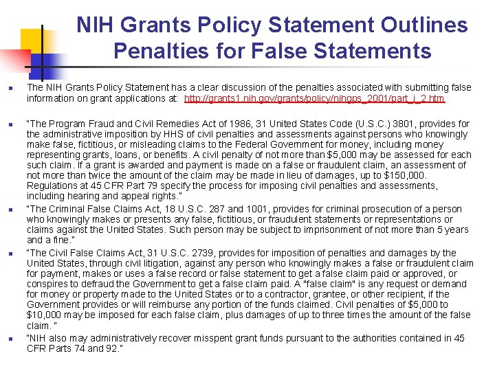 NIH Grants Policy Statement Outlines Penalties for False Statements n n n The NIH
