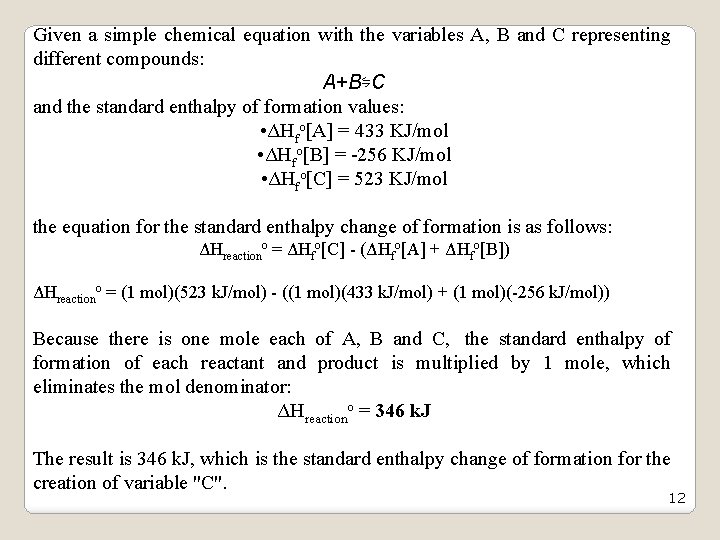 Given a simple chemical equation with the variables A, B and C representing different