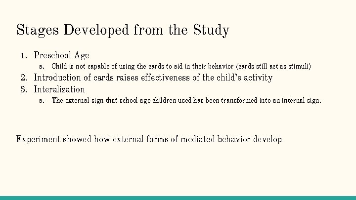 Stages Developed from the Study 1. Preschool Age a. Child is not capable of
