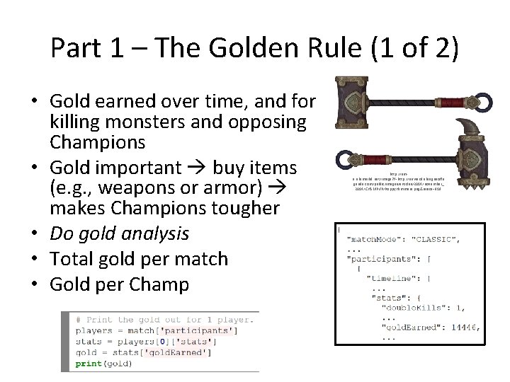 Part 1 – The Golden Rule (1 of 2) • Gold earned over time,