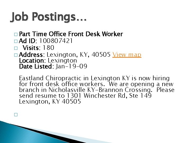 Job Postings… � Part Time Office Front Desk Worker � Ad ID: 100807421 �