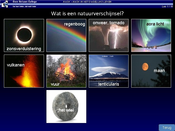 NASK – NASK IN HET DAGELIJKS LEVEN Les 1 / 10 Wat is een