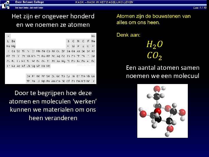 NASK – NASK IN HET DAGELIJKS LEVEN Les 1 / 10 Het zijn er