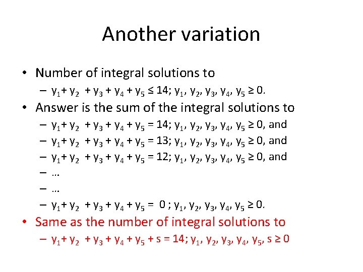 Another variation • Number of integral solutions to – y 1+ y 2 +