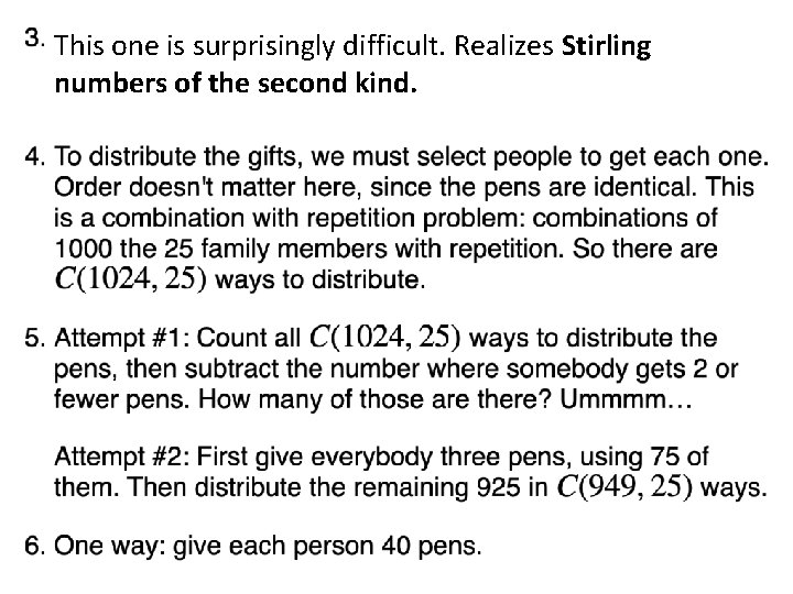 This one is surprisingly difficult. Realizes Stirling numbers of the second kind. 
