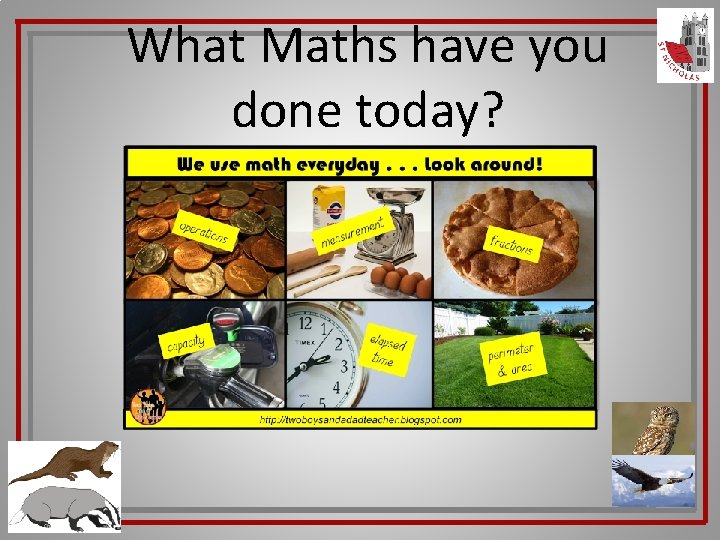 What Maths have you done today? 