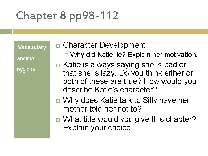 Chapter 8 pp 98 -112 Vocabulary � Why anemia hygiene Character Development did Katie
