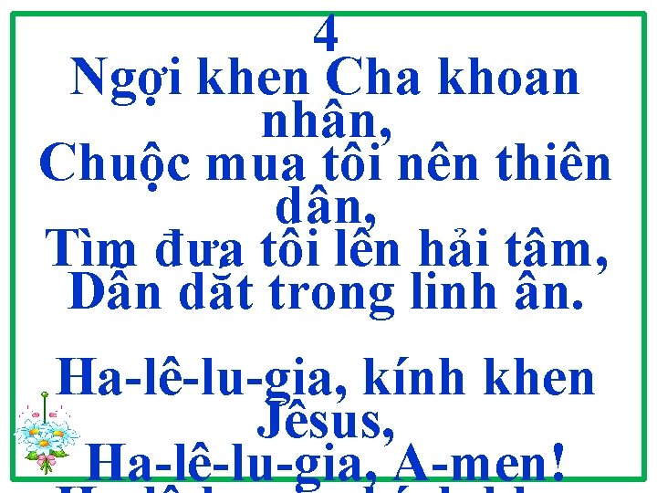 4 Ngợi khen Cha khoan nhân, Chuộc mua tôi nên thiên dân, Tìm đưa