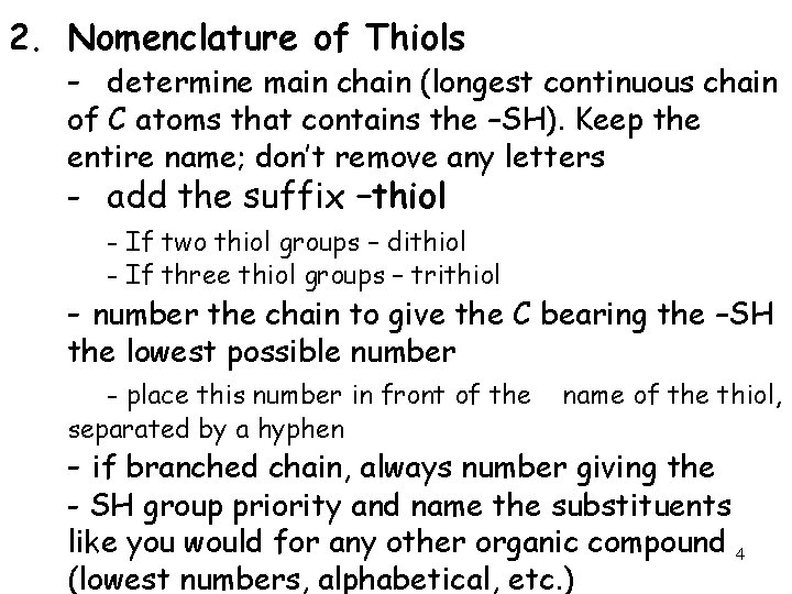 2. Nomenclature of Thiols - determine main chain (longest continuous chain of C atoms