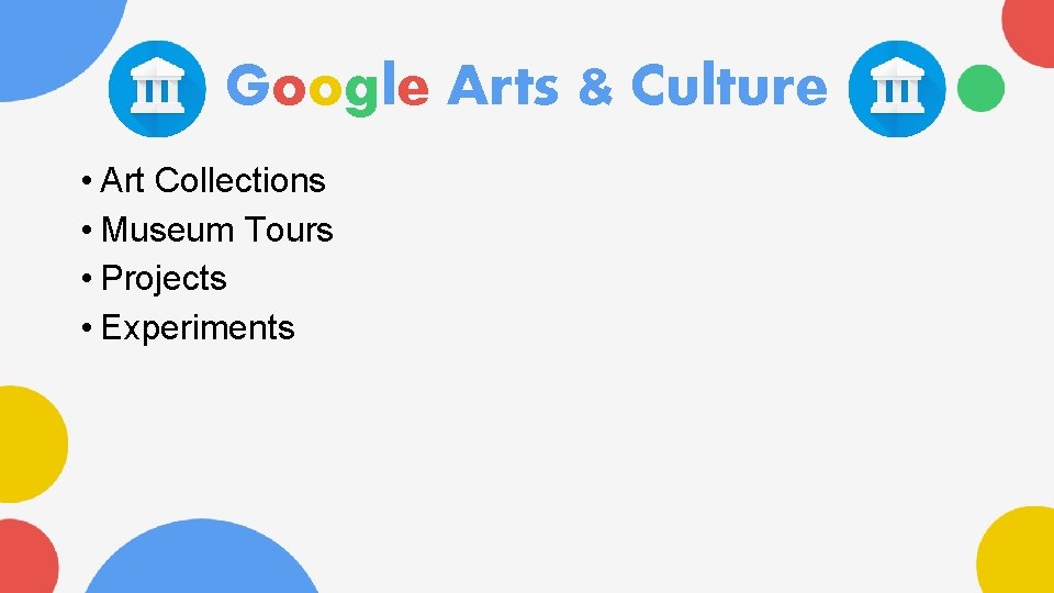 Google Arts & Culture • Art Collections • Museum Tours • Projects • Experiments