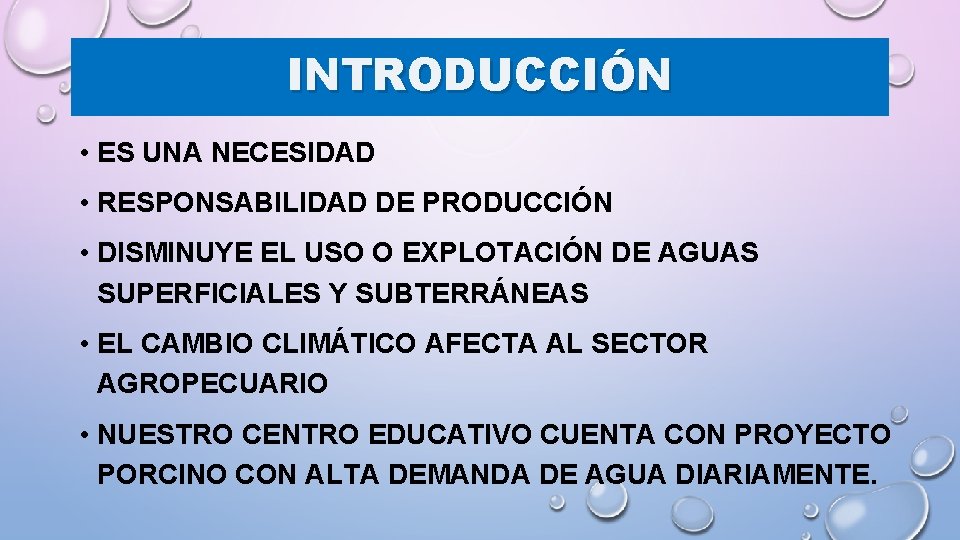 INTRODUCCIÓN • ES UNA NECESIDAD • RESPONSABILIDAD DE PRODUCCIÓN • DISMINUYE EL USO O