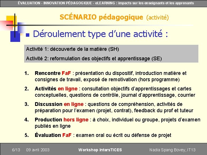 ÉVALUATION - INNOVATION PÉDAGOGIQUE - e. LEARNING : impacts sur les enseignants et les