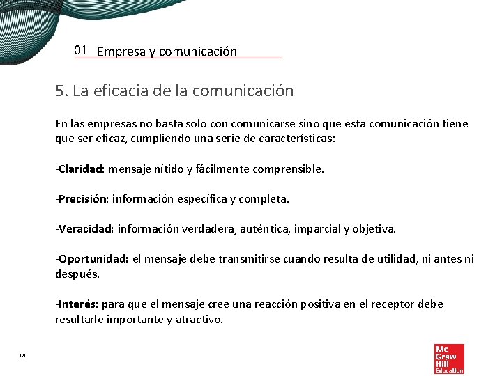 01 Empresa y comunicación 5. La eficacia de la comunicación En las empresas no