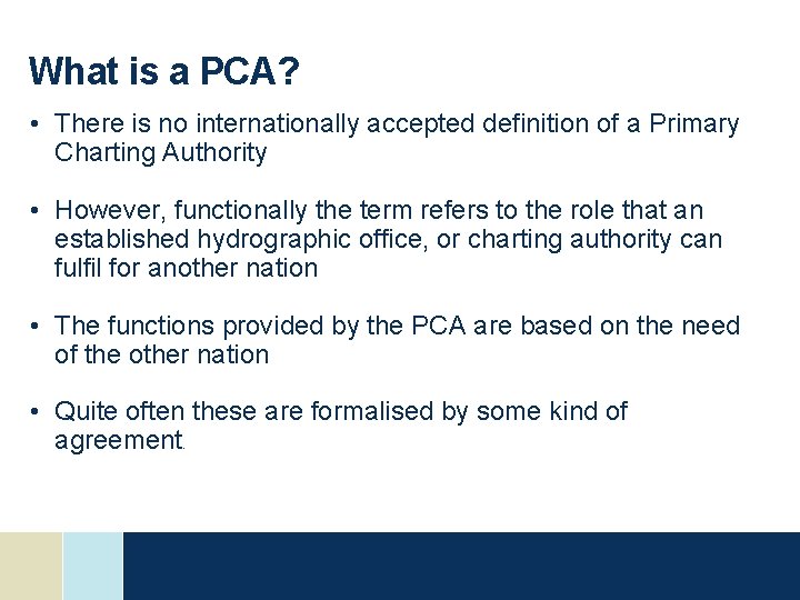 What is a PCA? • There is no internationally accepted definition of a Primary What is a PCA? • There is no internationally accepted definition of a Primary