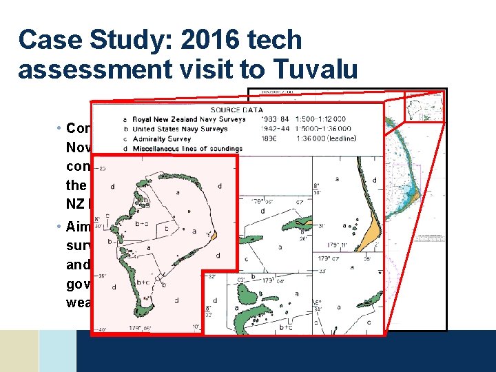 Case Study: 2016 tech assessment visit to Tuvalu • Conducted in Early November in Case Study: 2016 tech assessment visit to Tuvalu • Conducted in Early November in
