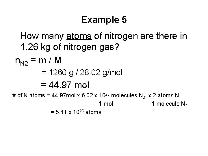 Example 5 How many atoms of nitrogen are there in 1. 26 kg of