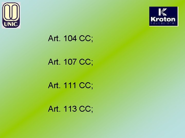 Art. 104 CC; Art. 107 CC; Art. 111 CC; Art. 113 CC; 