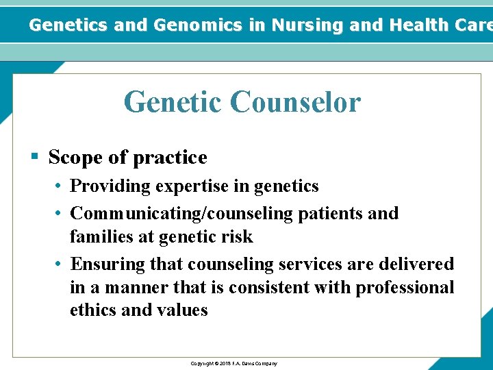 Genetics and Genomics in Nursing and Health Care Genetic Counselor § Scope of practice
