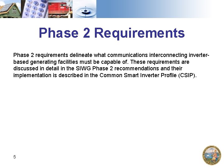 Phase 2 Requirements Phase 2 requirements delineate what communications interconnecting inverterbased generating facilities must Phase 2 Requirements Phase 2 requirements delineate what communications interconnecting inverterbased generating facilities must