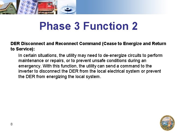 Phase 3 Function 2 DER Disconnect and Reconnect Command (Cease to Energize and Return Phase 3 Function 2 DER Disconnect and Reconnect Command (Cease to Energize and Return