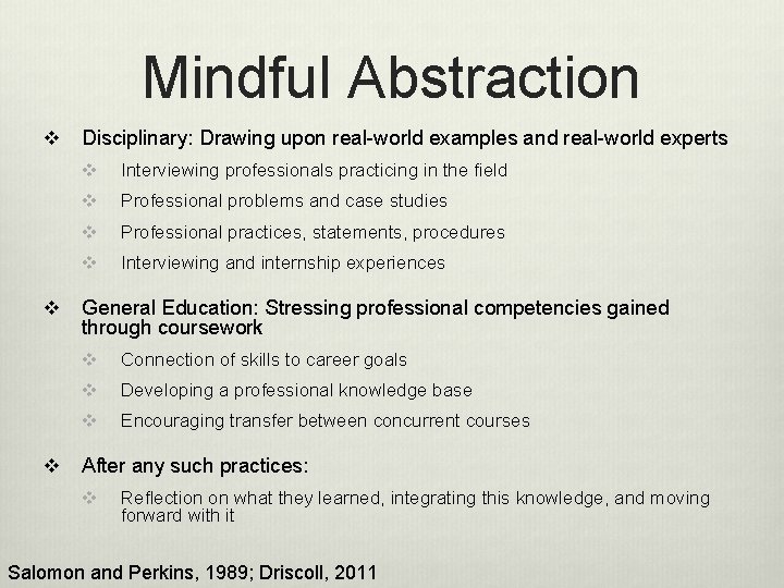 Mindful Abstraction v v v Disciplinary: Drawing upon real-world examples and real-world experts v