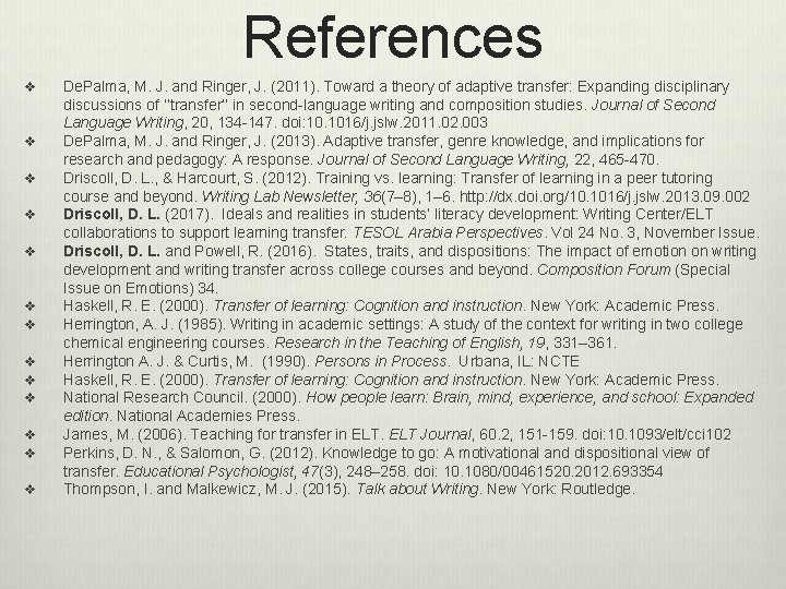 References v v v v De. Palma, M. J. and Ringer, J. (2011). Toward