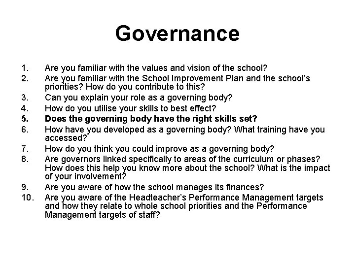 Governance 1. 2. 3. 4. 5. 6. 7. 8. 9. 10. Are you familiar