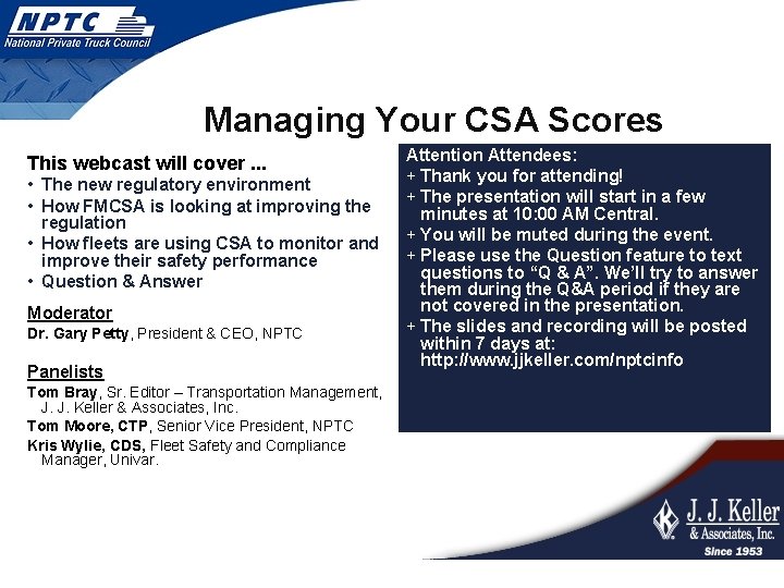 Managing Your CSA Scores This webcast will cover. . . • The new regulatory